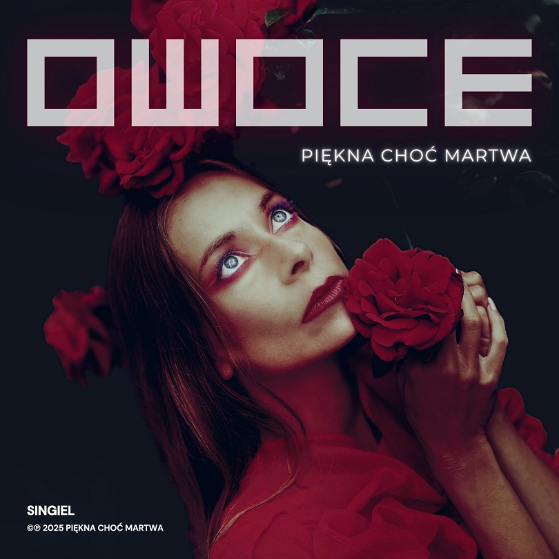 Transowa podróż i emocje. Piękna choć Martwa z nowym singlem „Owoce”
