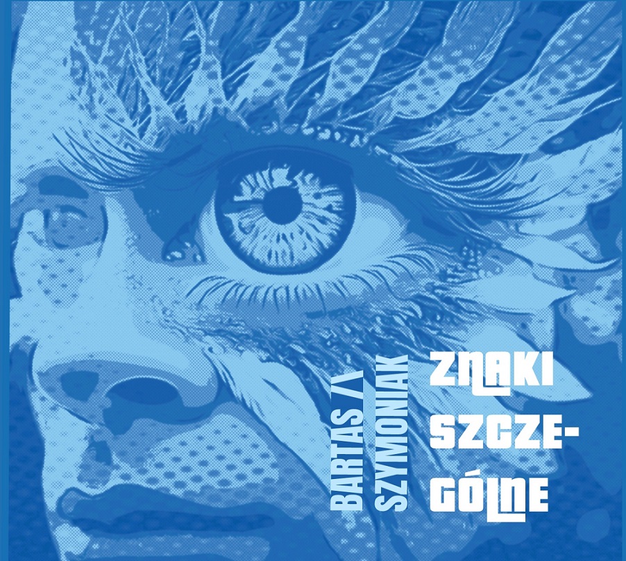 Bartas Szymoniak – „Znaki szczególne” [RECENZJA]