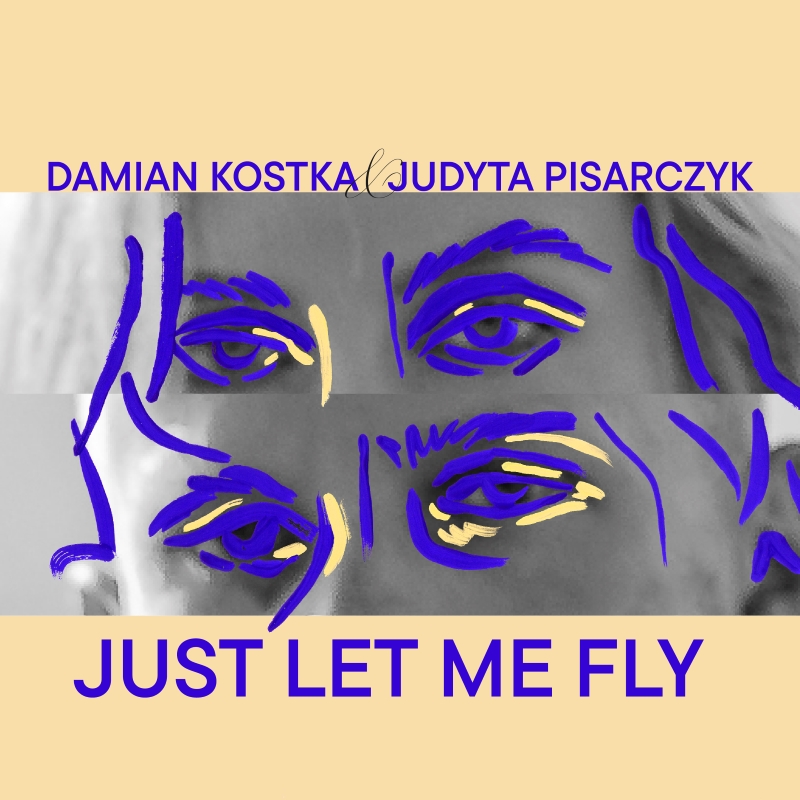 Damian Kostka, Judyta Pisarczyk – „Just Let Me Fly” [RECENZJA]