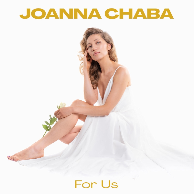 Muzyka przebudzenia. Joanna Chaba z nowym singlem „For Us”