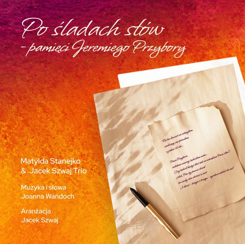 „Po śladach słów” – poetycka refleksja i muzyczny ukłon w stronę Jeremiego Przybory [RECENZJA]