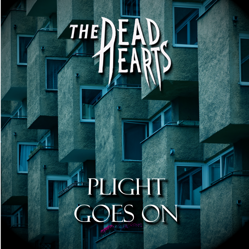 The Dead Hearts – „Plight Goes On” [RECENZJA]