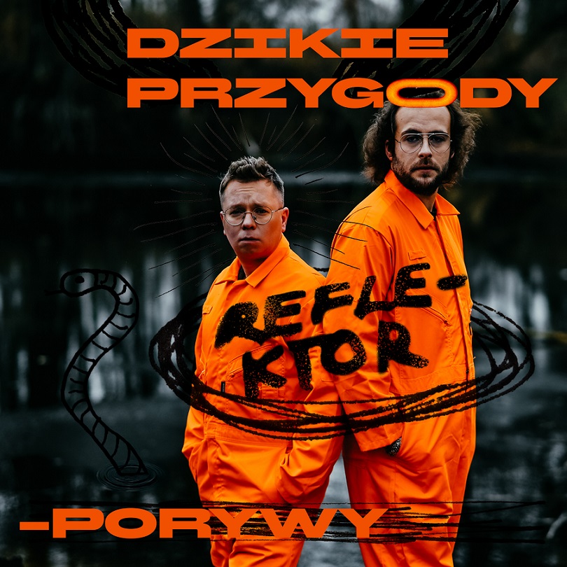 Reflektor – „Dzikie przygody, porywy” [RECENZJA]
