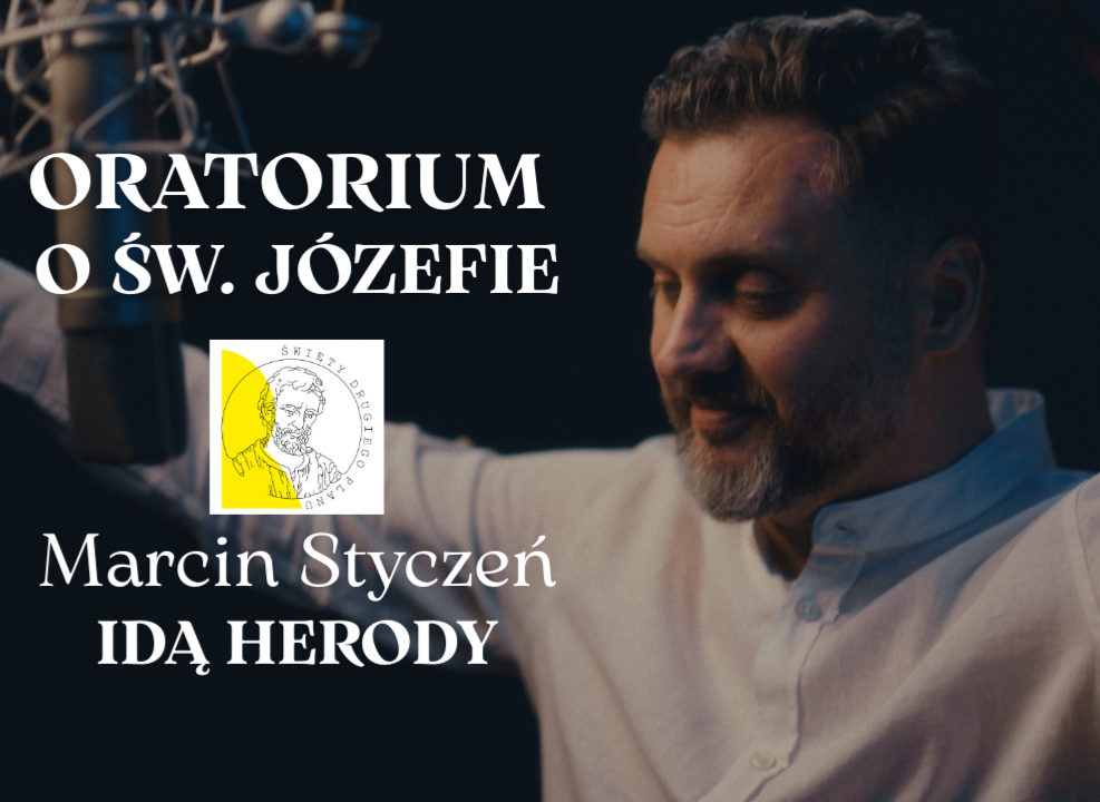 „Idą Herody” – nowy singiel Marcina Stycznia zapowiada oratorium o Józefie z Nazaretu