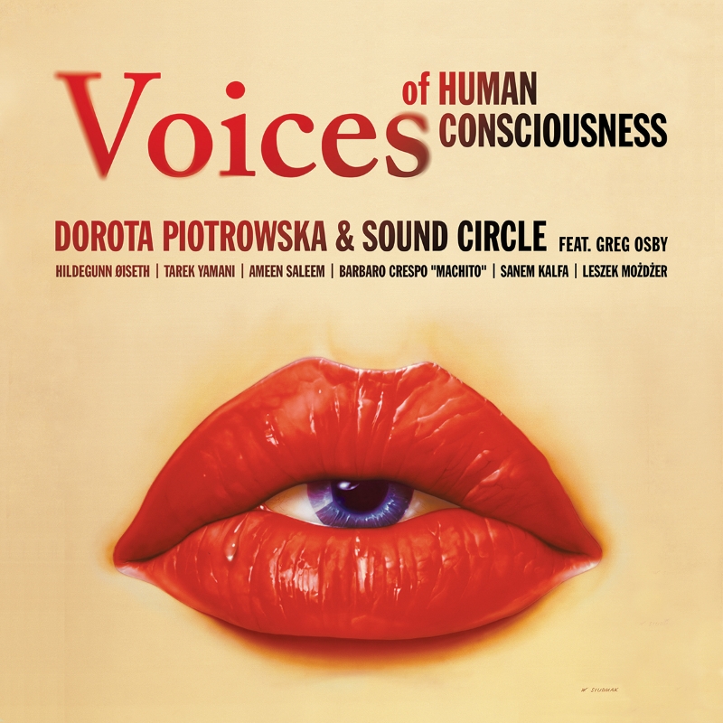 Dorota Piotrowska & Sound Circle – „Voices of Human Consciousness” [RECENZJA]