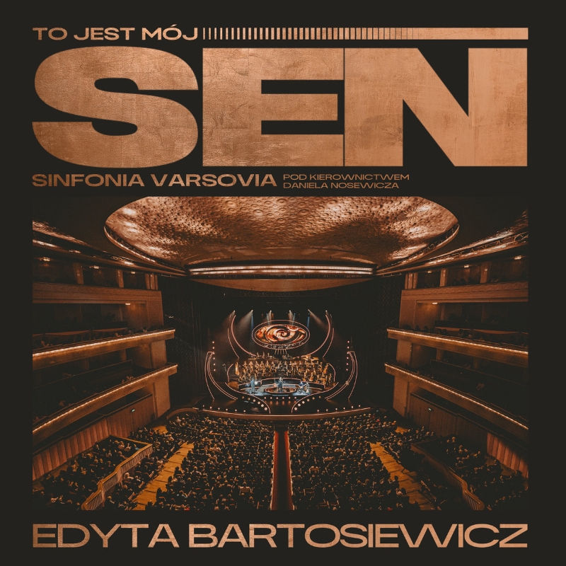 Edyta Bartosiewicz / Sinfonia Varsovia – „To jest mój sen” [RECENZJA]