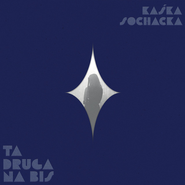 Kaśka Sochacka – „Ta druga na bis” [RECENZJA]