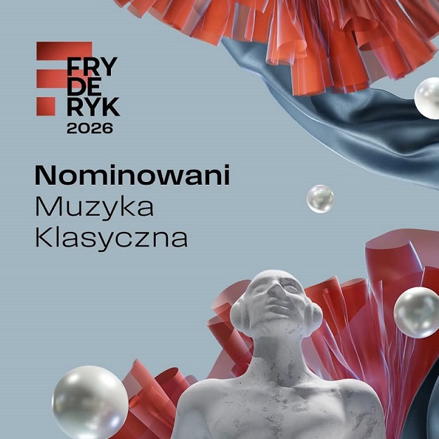 Fryderyk 2026 – nominacje w muzyce klasycznej