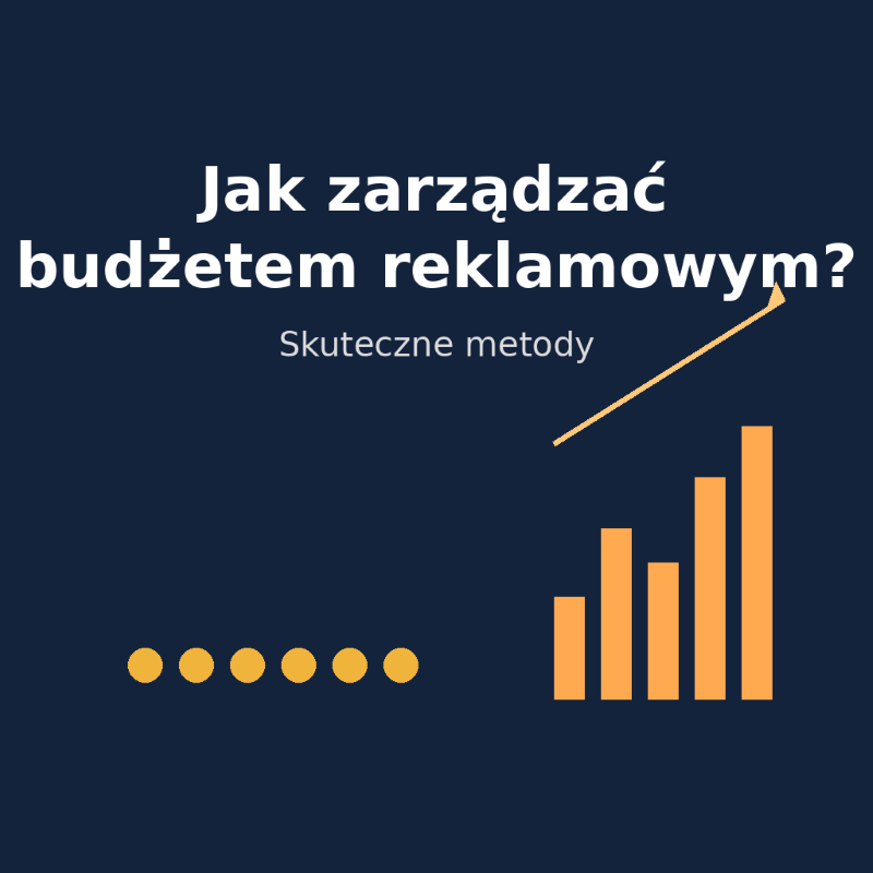 Jak zarządzać budżetem w Ads Managerze? Skuteczne metody