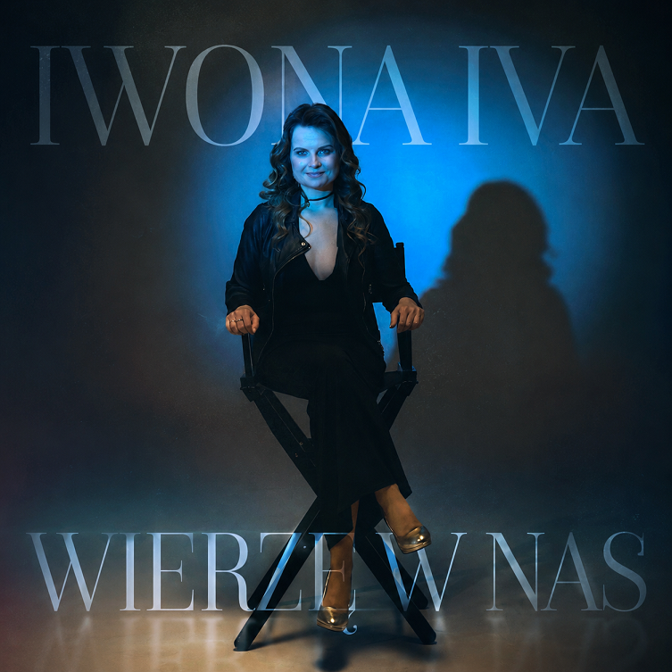 Miłość, zaufanie i nowy początek. IWONA IVA prezentuje „Wierzę w nas”