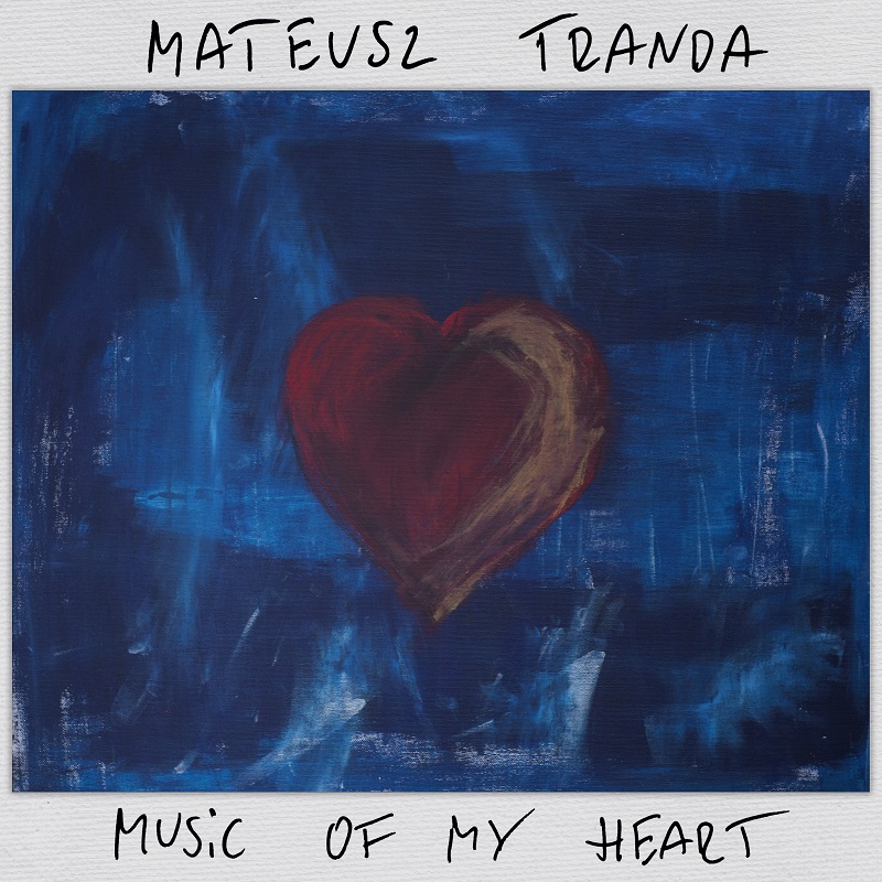 Impresje na gitarę akustyczną. Mateusz Tranda z albumem „Music of My Heart” [PREMIERA]